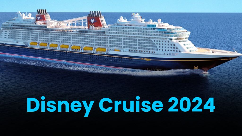 Disney Cruise 2024 Dates, Prices, release date, itinerary TourMyWorlds